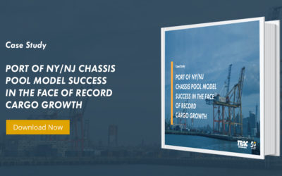 TRAC Intermodal Releases Case Study on Port of NY/NJ Chassis Pool Model Success During Record Port Growth