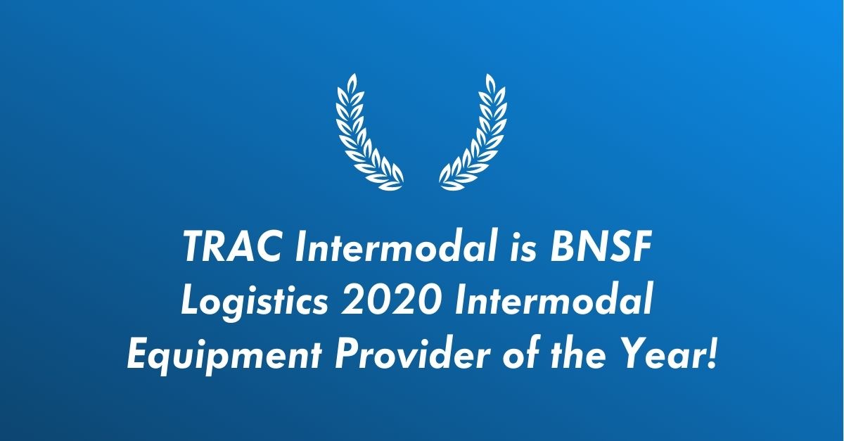 TRAC Intermodal Selected as BNSF Logistics Intermodal Equipment Provider of the Year