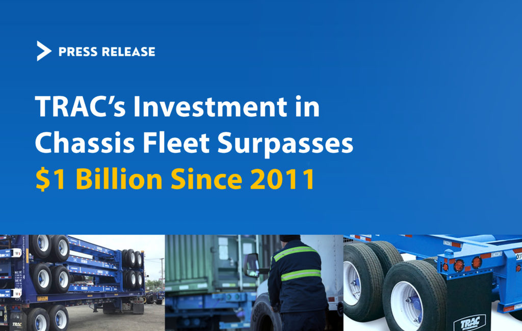 TRAC Intermodal Investment In Chassis Fleet Expansion, Modernization