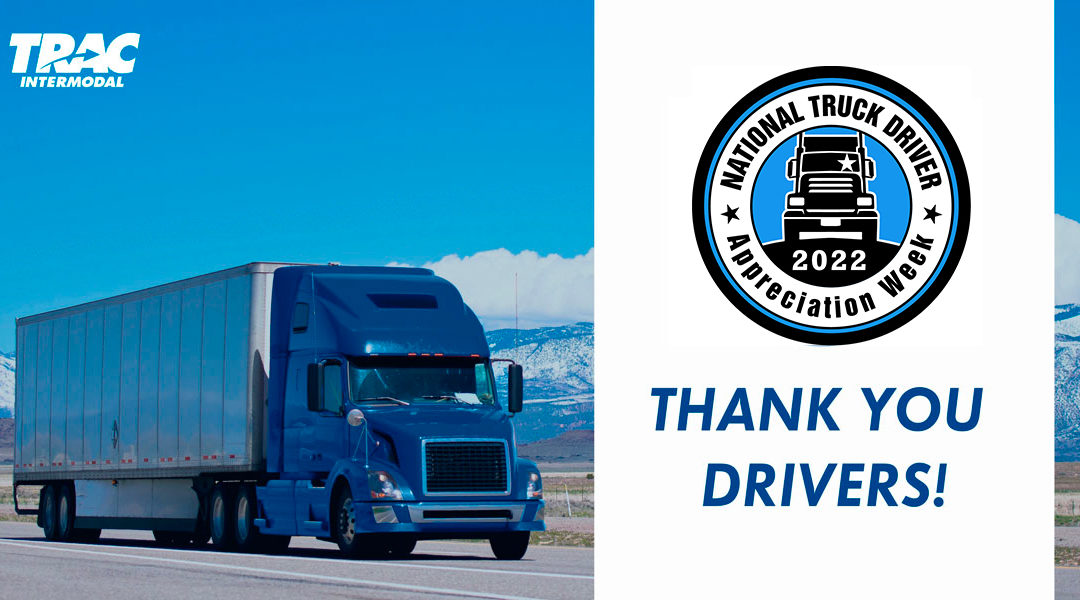 Focused on Quality. Driven by Innovation. Truck Driver Appreciation Week