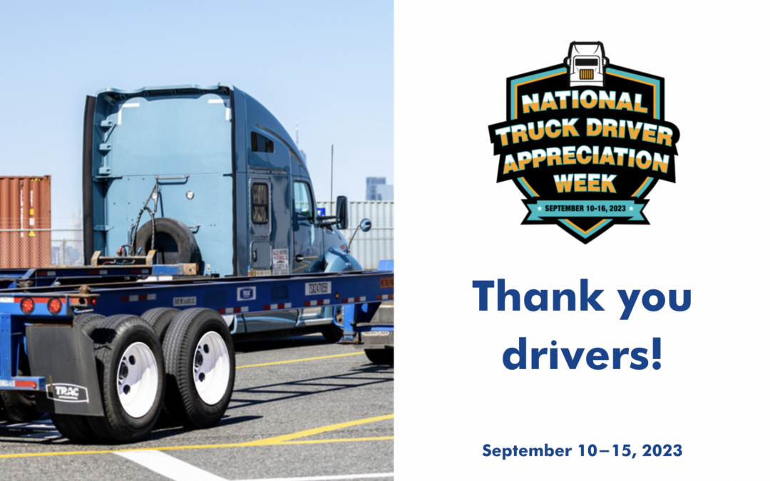 Join TRAC in Celebrating National Truck Driver Appreciation Week, September 10 – 15, 2023