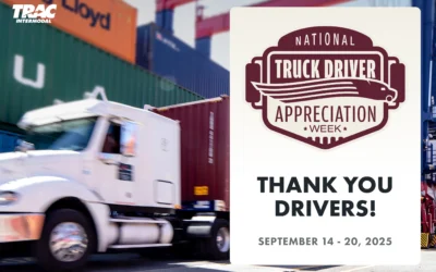Join TRAC in Celebrating National Truck Driver Appreciation Week, September 14 – 20, 2025